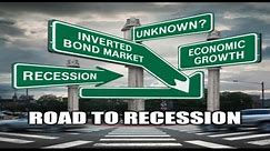 The Road to Recession (2024): What the Inverted Bond Market Is Now Telling Us...