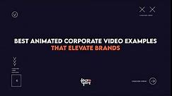 Best Animated Corporate Video Production Examples of 2024