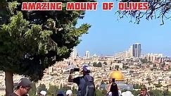 Ancient Jerusalem, Glorious Mount of Olives… | Visit Israel From Your Home