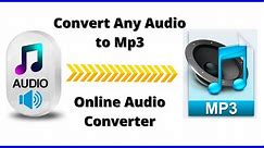 How to Convert Any Audio File to mp3 (Online Audio Converter)