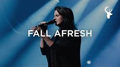 Fall Afresh - Amanda Cook | Bethel Music Worship