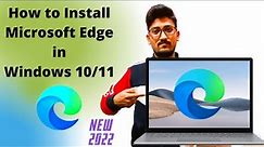 How to Install Microsoft Edge in Windows 10 /11 | How to Download Microsoft Edge on Windows 10/11 ?