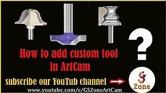 How to Add Custom tool in ArtCam 2018