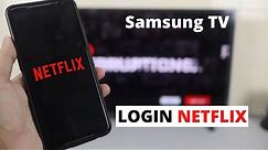 How to Login Netflix on Samsung Smart TV