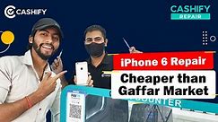 I got iPhone 6 battery and display repaired at just Rs 3,000 - Cheaper than Gaffar Market 🔥🔥🔥