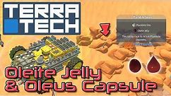 TerraTech: Oleite Jelly and Olastic Brick/Oleus Capsule