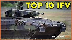 Top 10 Infantry Fighting Vehicle ( IFV )