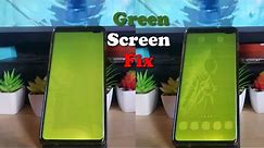 Green Screen Galaxy S10 Fix {Galaxy S8,S9,S20,S21}