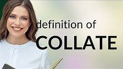 Collate | what is COLLATE meaning