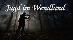 Jagderleben Jagd im Wendland