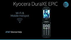WiFi & Mobile Hotspot on the Kyocera DuraXE Epic | AT&T Wireless