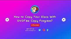 How to Copy a DVD to Another DVD or Computer on Windows and Mac? | DVDFab DVD Copy