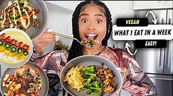 WHAT I EAT IN A WEEK 🥑 (easy + homemade vegan meals!)