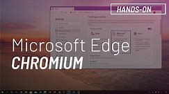 Microsoft Edge Chromium features and changes walkthrough