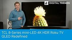 TCL 8-Series mini-LED 4K HDR Roku TV Review