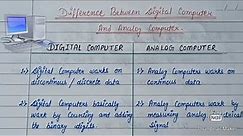Difference between Digital computers and Analog computers |Hybrid Computers .