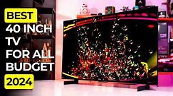 Best 40 inch TV for All Budget | Super Small TVs of 2024