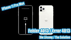 iPhone Fehler 4013 Daten retten - iPhone 11 Pro Max Fehler 4013 - How to solve iPhone Error 4013