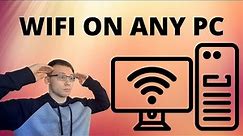 HOW TO CONNECT TO WIFI ON ANY DESKTOP PC!!!!