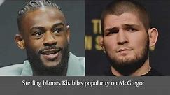 Sterling's Analysis: How McGregor Contributed to Khabib's Popularity