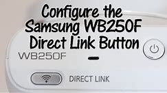 Samsung WB250F Direct Link Button