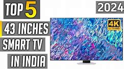 Best 43 inch 4k tv in india 2024 | best 43 inch 4k smart tv in india 2024