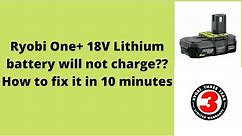 Ryobi One+ 18V Lithium Battery Fix