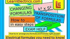 ELECTRICAL FORMULAS YOU NEED TO KNOW – HOW TO RE-ARRANGE AND TRANSPOSE A FORMULA – KEY EXAM HELP