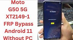 Moto G50 5G XT2149-1 Frp Bypass Android 11 Without PC - xt2149-1 frp bypass android 11
