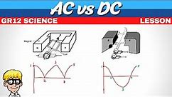 AC vs DC Electrodynamics Grade 12
