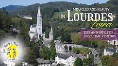 Lourdes, France Travel guide: Miracles and Beauty | Information for First time Visitors