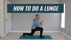 HOW TO DO A LUNGE / LUNGES FOR BEGINNERS