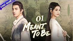 【Multi-sub】Meant To Be EP01 | 💖Time travel for destined love | Sun Yi, Jin Han | CDrama Base