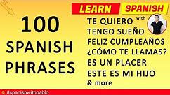 100 Phrases in Spanish Tutorial, English to Castilian Spanish Essential Phrases and Vocabulary