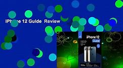 iPhone 12 Guide  Review