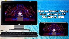 How to Stream Video from iPhone to PC Via WiFi & USB