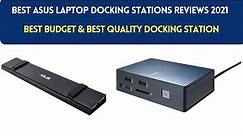 Top 5 Best Asus Laptop Docking Stations Reviews 2021| Techy Door