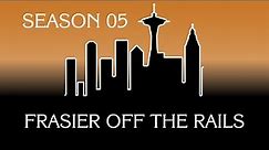 Frasier Season 05: Frasier Off The Rails