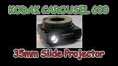Kodak Carousel 600 2x2 35mm Slide Projector Demo