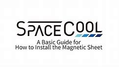 A Basic Guide for How to Install the Magnetic Sheet