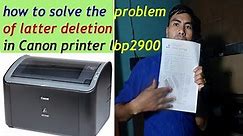 How to solve the problem of latter deletion in canon printers ,printed latters erased error on Canon