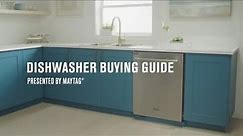 Dishwasher Buying Guide Presented by Maytag®