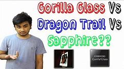 Gorilla Glass Vs Dragon Trail Vs Sapphire | Should you use protector with them?