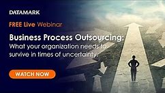Webinar: Why Organizations Need Business Process Outsourcing, Especially in Times of Uncertainty