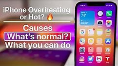 iPhone Overheating - Why Does It Get Hot, What is Normal and What You Can Do