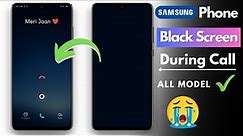 How to fix Samsung Phone Black Screen During Call Problem 2024 | Incoming Call Screen Not Showing