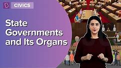 The State Governments And Its Organs | Class 8 - Civics | Learn With BYJU'S