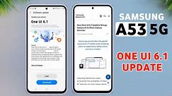 Samsung Galaxy A53 5G One Ui 6.1 Update | Galaxy Ai Features | A53 New Update One Ui 6.1 #samsunga53