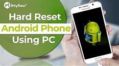 How to Hard Reset Android Phone with Computer [2024 New]