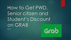 Grab Discount tutorial 2023 for Senior citizen, PWD and Students